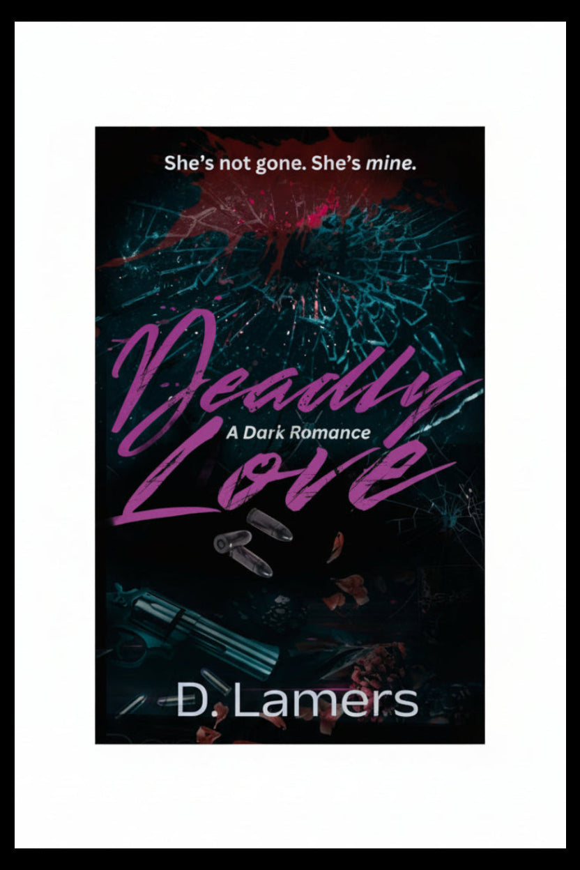 NEW Deadly Love- mafia dark romance (paperback)