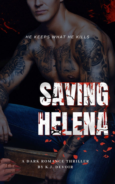 (#1) Saving Helena - a very dark serial killer romance / erotic horror (exclusive ongoing serial) (M+)