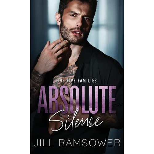 Absolute Silence: A Dark Mafia Romance - Hardcover