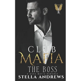 Club Mafia - The Boss: A Dark Mafia Romance - Paperback