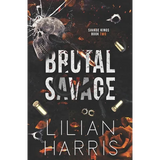 Brutal Savage: A Single Dad Forced Marriage Irish Mafia Romance - Paperback