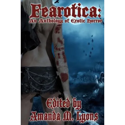 Fearotica: An Anthology of Erotic Horror - Paperback